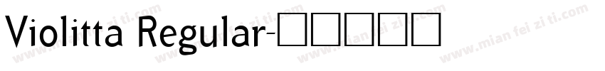 Violitta Regular字体转换